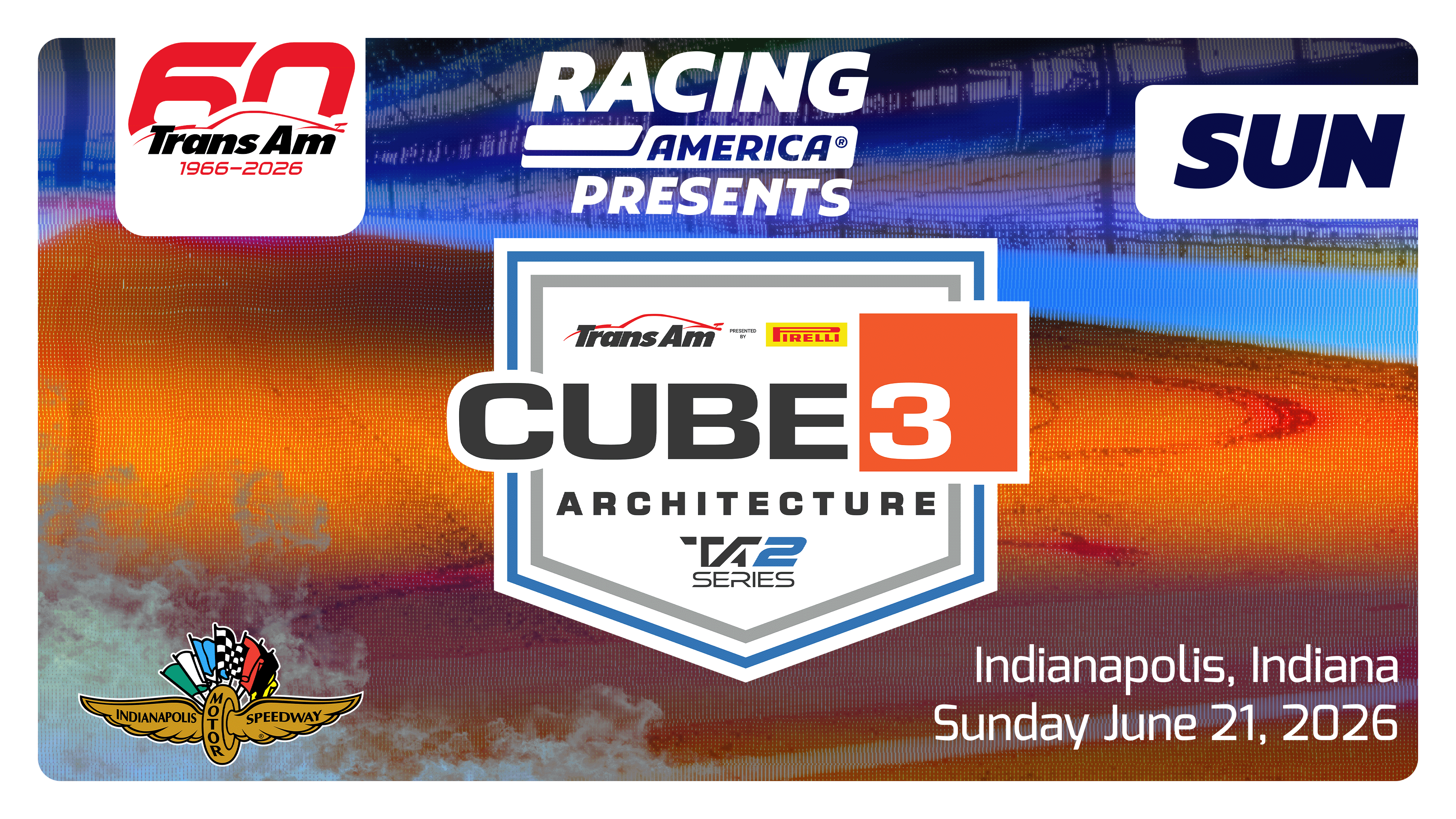 UNLOCKED 6.21.26 9:30 AM - CUBE3 Architecture TA2 Series at Indianapolis Motor Speedway (IN)
