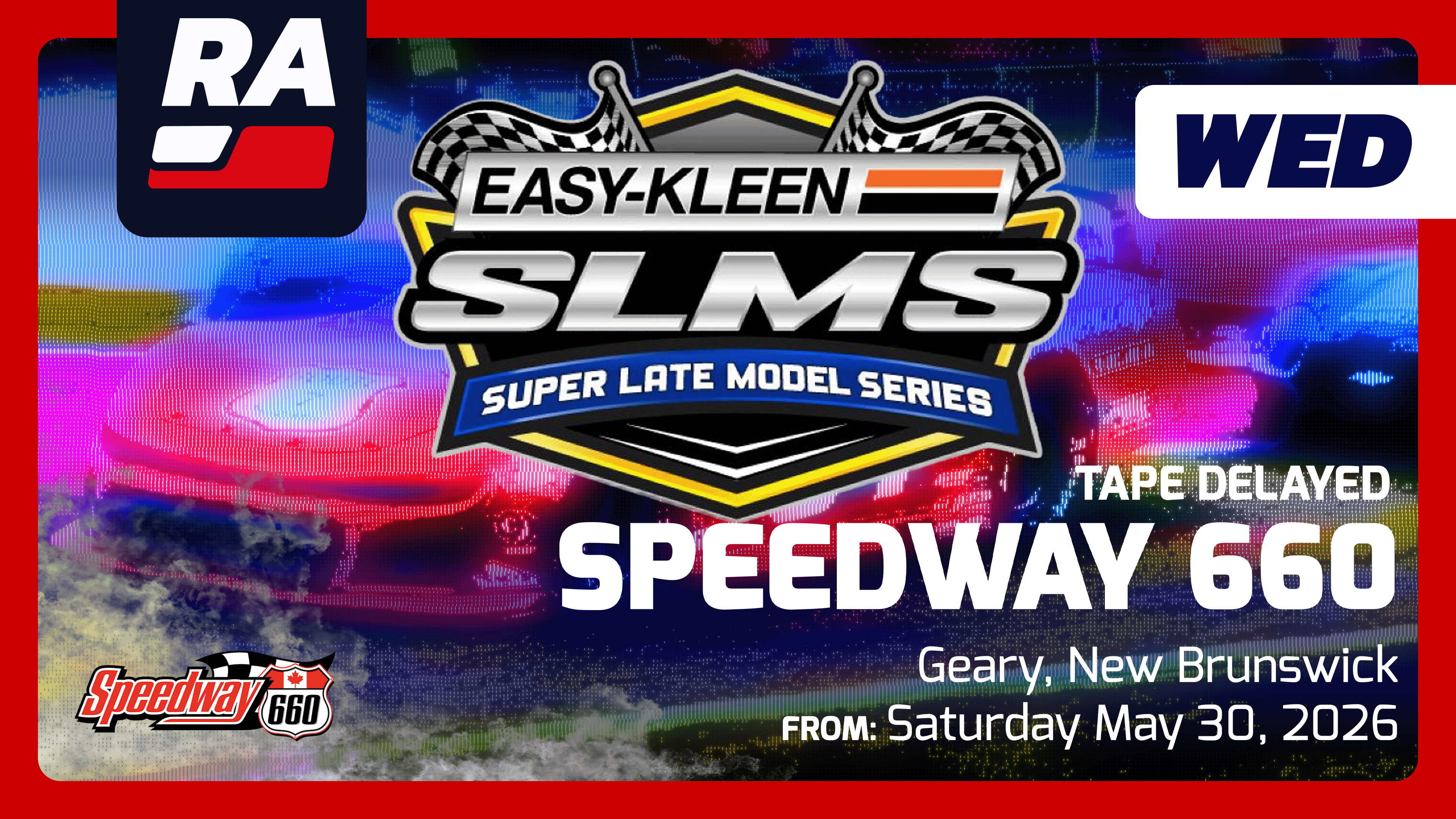 SUB TAPE DELAY 6.3.26 - Easy-Kleen SLM Series at Speedway 660 (NB, CAN)
