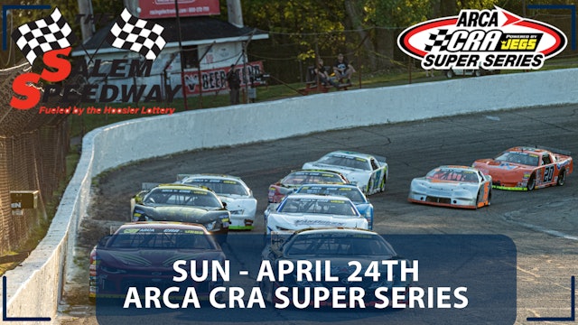 Replay - ARCA/CRA Super Series at Salem - 4.24.22