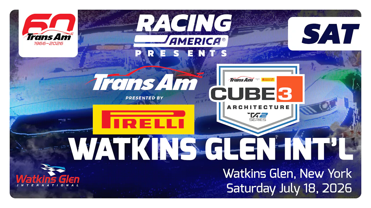 UNLOCKED 7.18.26 10:15 AM - Trans Am Series at Watkins Glen (NY)