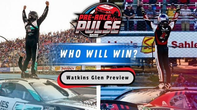 Watkins Glen Preview | Pre-Race Pulse...