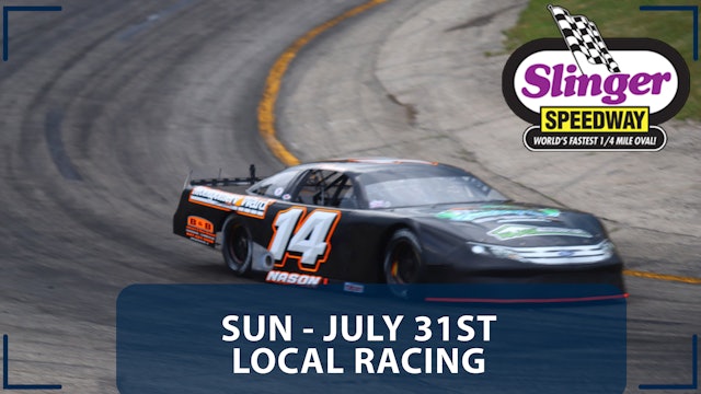 Replay - Local Racing at Slinger - 7.31.22