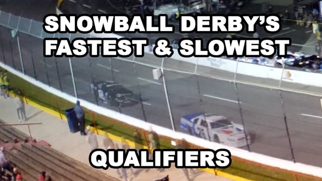 Snowball Derby Fastest & Slowest Qual...