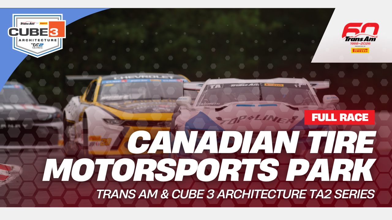 Trans Am and TA2 Race at Canadian Tire Motorsports Park