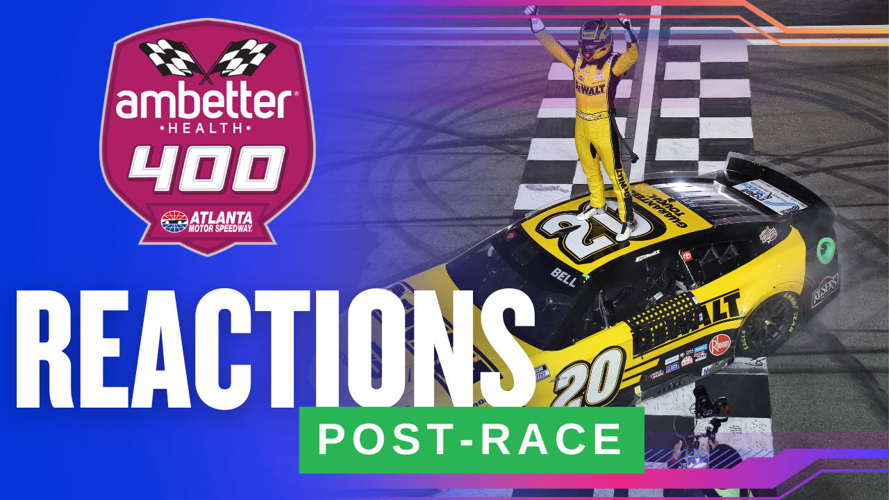 Post Race Reactions: Christopher Bell Wins Atlanta!
