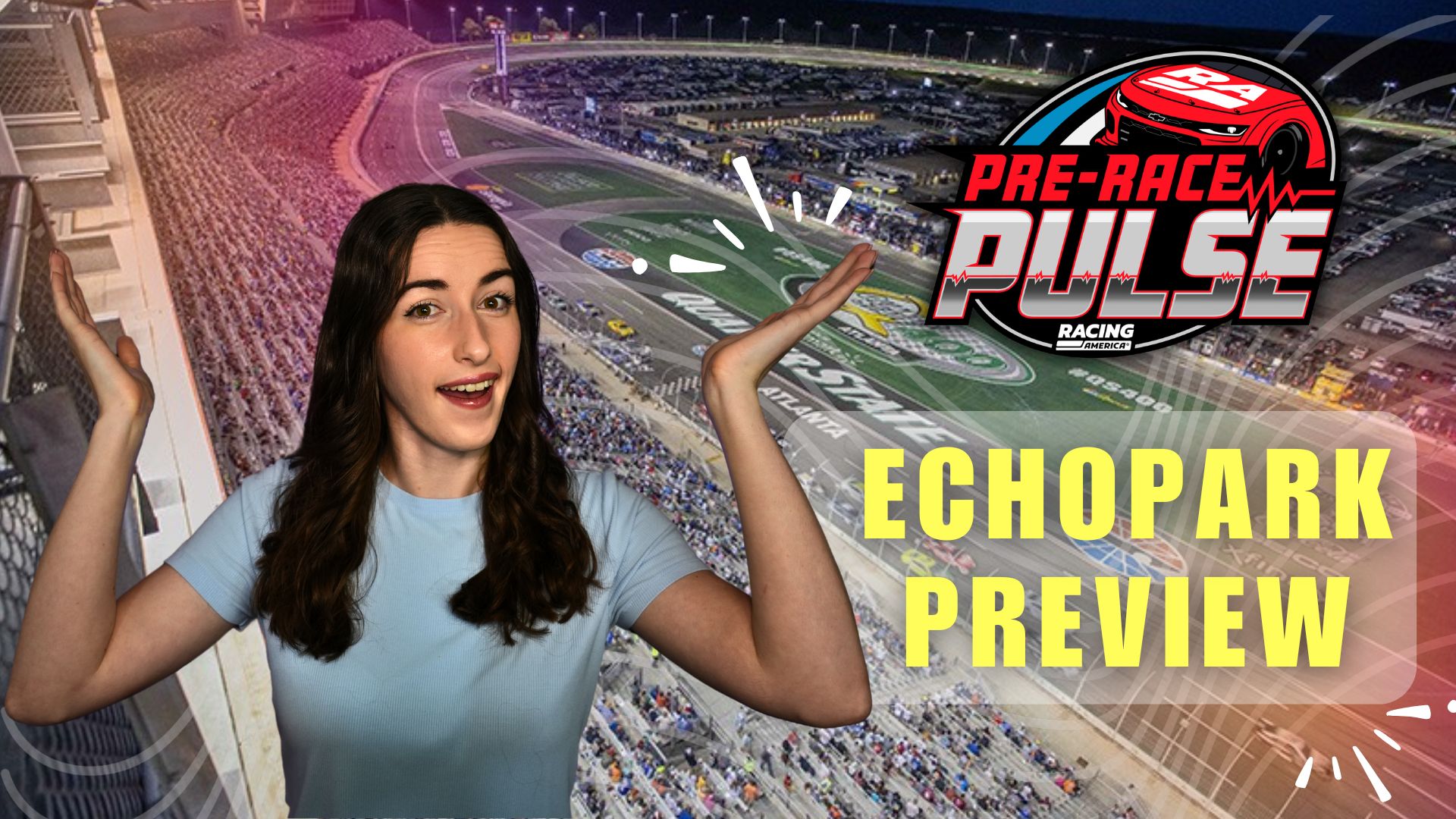 New Name, Same Track! | EchoPark Preview | Pre-Race Pulse | Ep. 10