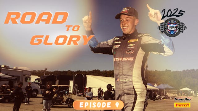 Road To Glory - Episode 9 | 2025 Season