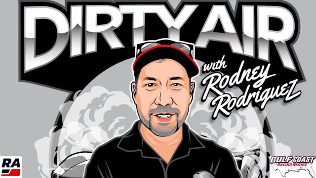 Dirty Air with Rodney Rodriguez for A...