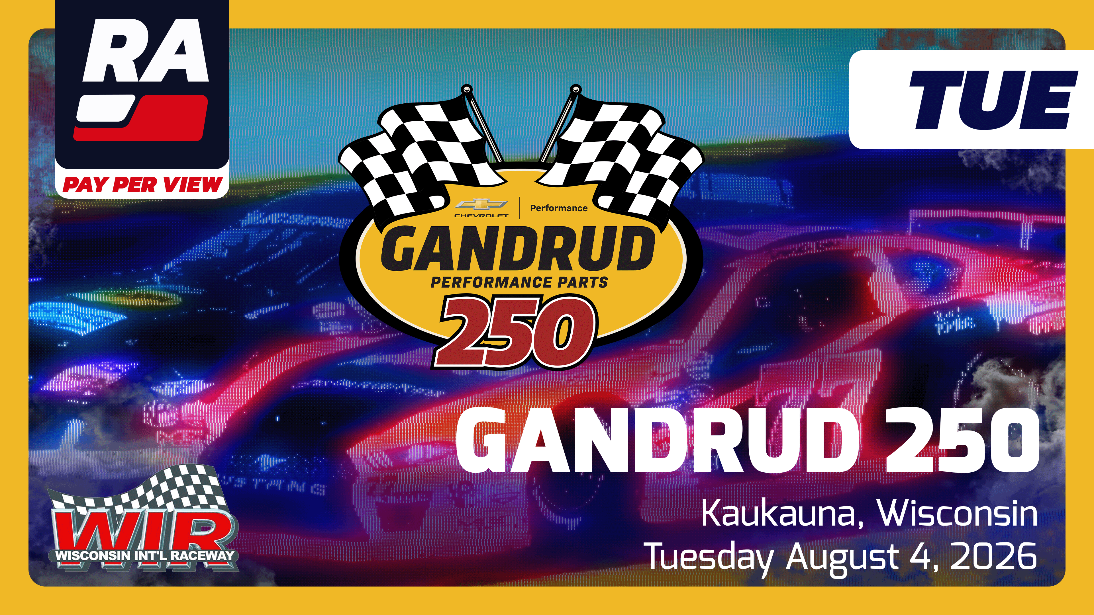 PPV - 2026 Gandrud Auto Group 250 at WIR (WI)