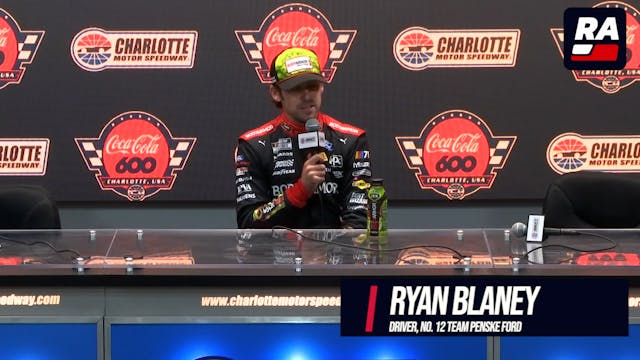 Ryan Blaney Coca-Cola 600 Post-Race P...