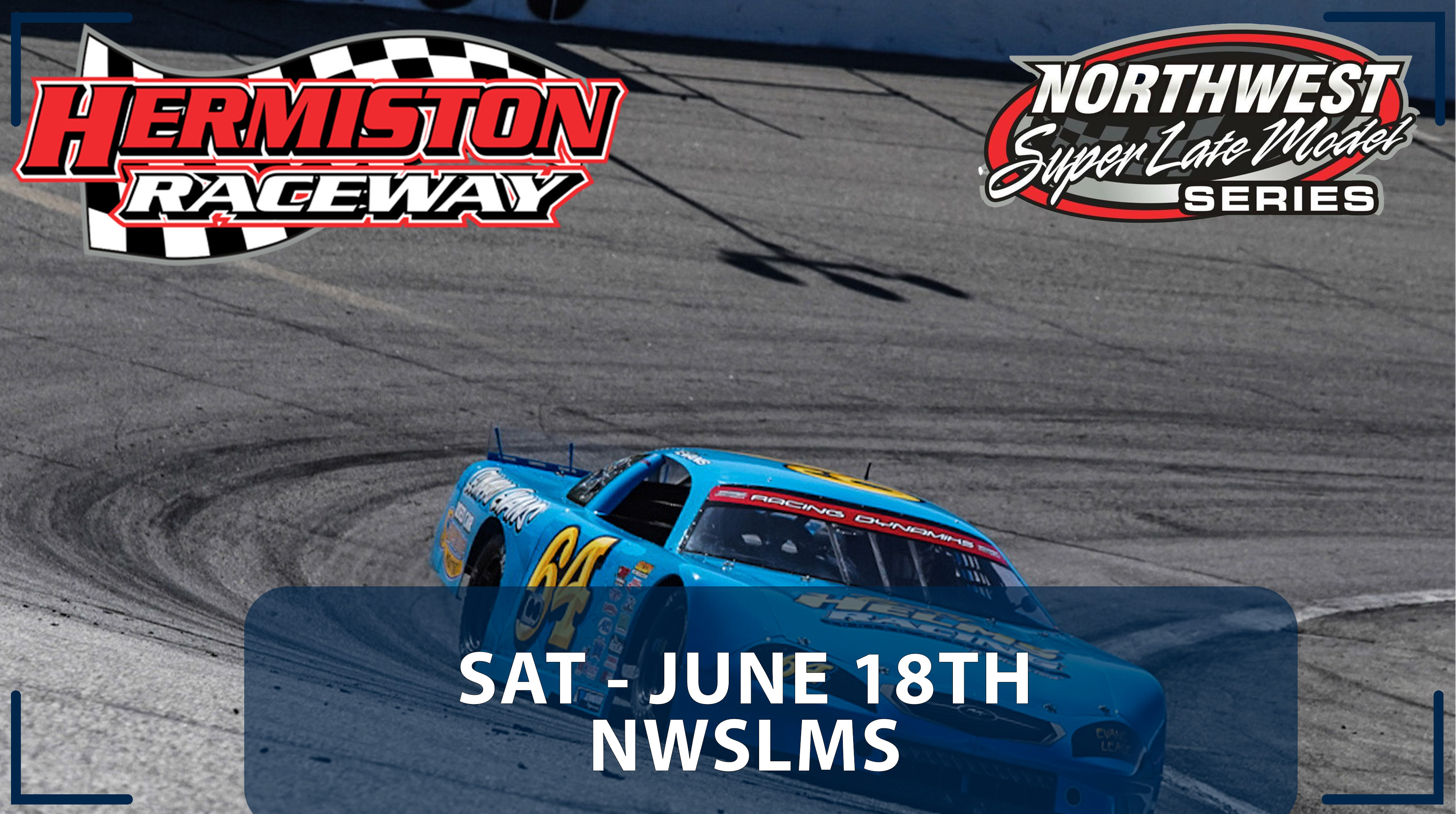 Replay - Northwest Super Late Model Series at Hermiston - 6.18.22