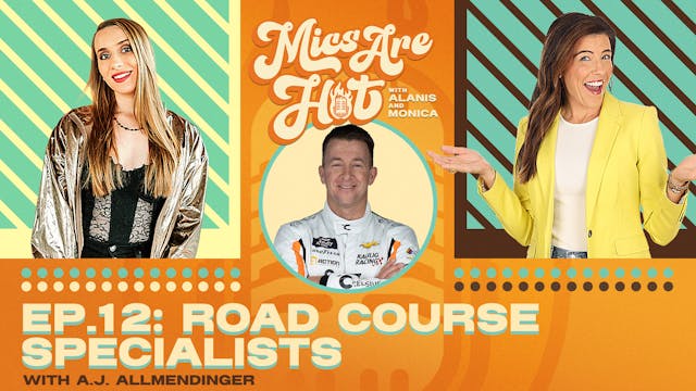 Ep. 12: Road Course Specialists with ...