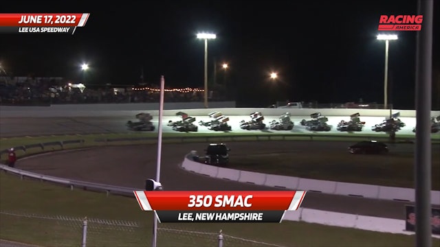 Highlights - 350 SMAC at Lee USA - 6.17.22