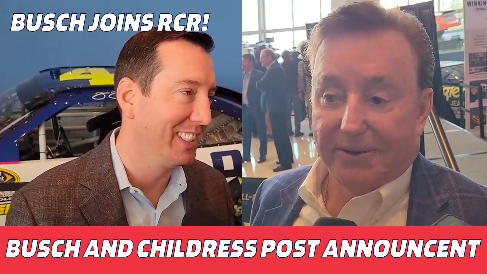 Kyle Busch & Richard Childress Post Announcement