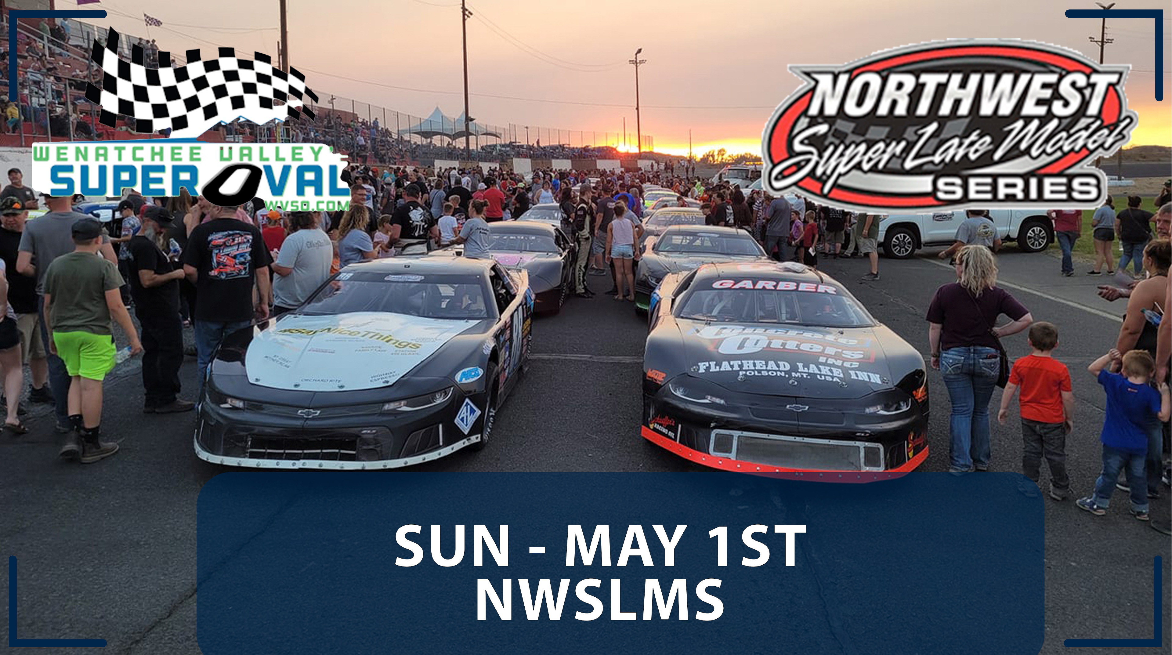Replay - Northwest Super Late Model Series at Wenatchee - 5.1.22