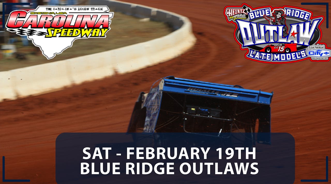 2.19.22 Blue Ridge Outlaws at Carolina Speedway Part 3 Racing