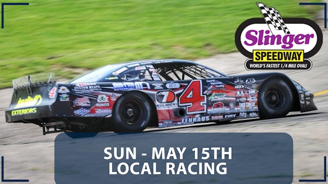 Replay - Local Racing at Slinger - 5.15.22
