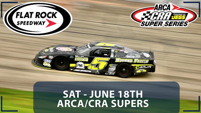 Replay - ARCA/CRA Supers at Flat Rock...