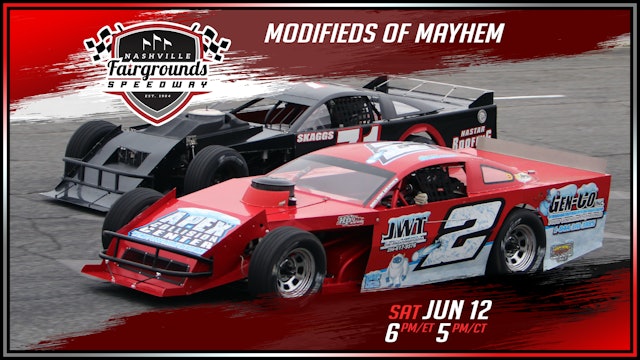 Modifieds of Mayhem at Nashville - Replay - June 12, 2021 - Part 2