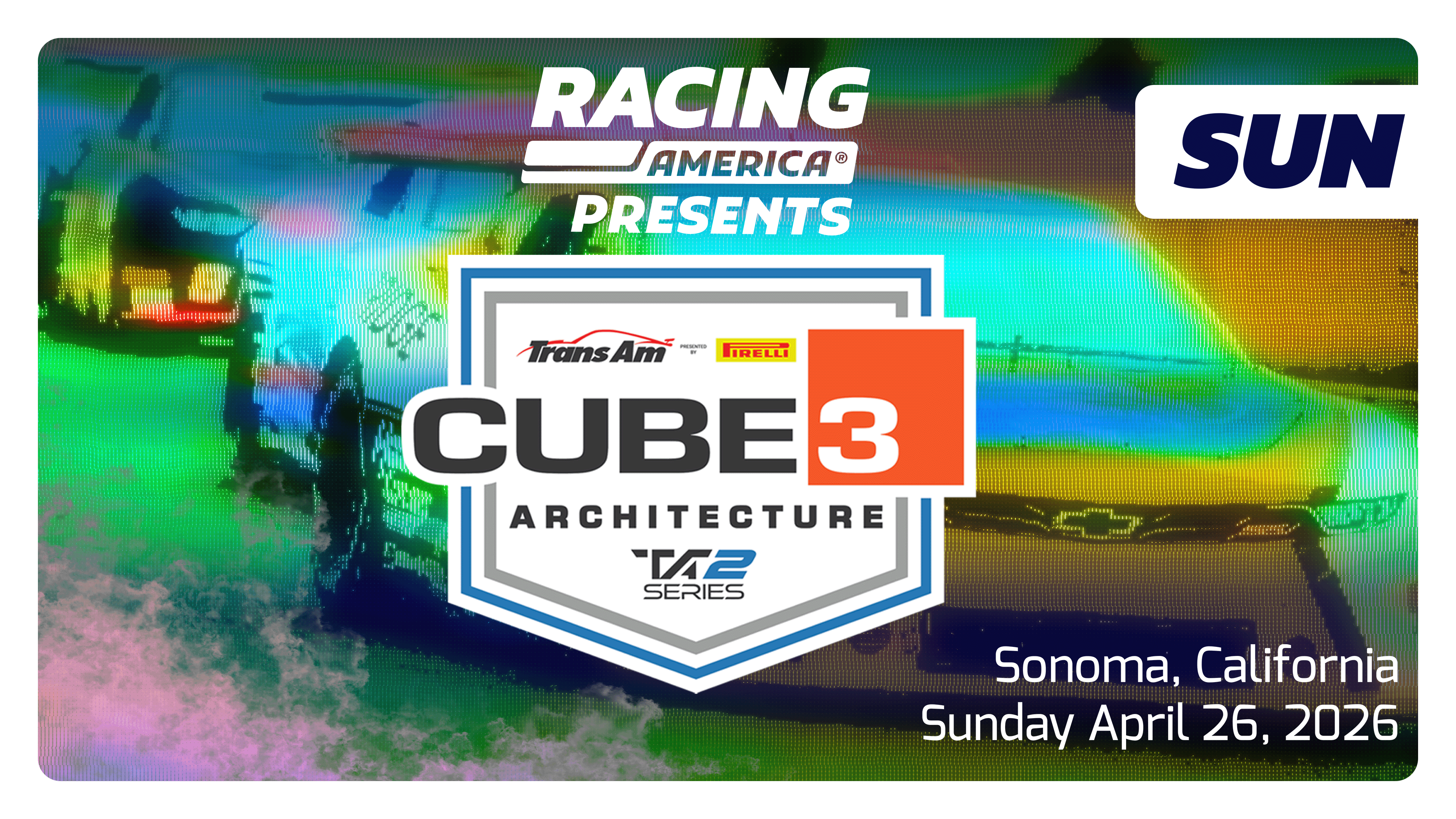 UNLOCKED 4.26.26 - 4:30 PM ET SUN Trans Am CUBE 3 Architecture TA2 Series at Sonoma (CA)