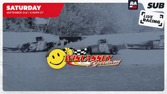 Replay - Late Model Sportsman Dash for Cash at Wiscasset (ME) Part 2 - 9.2.23