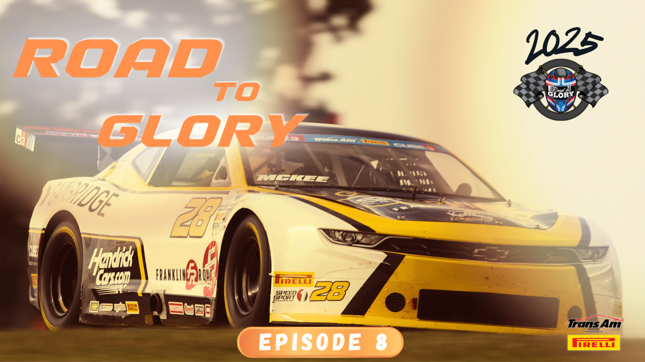 Road To Glory - Episode 8 | 2025 Season