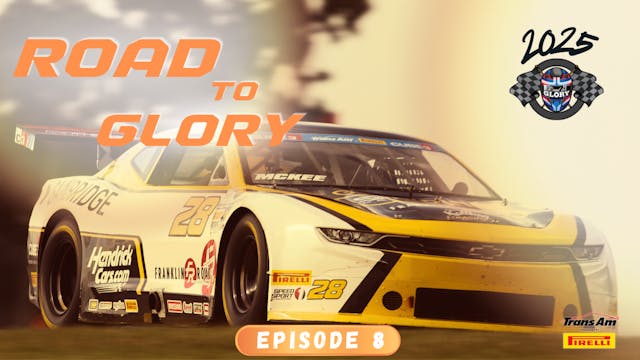 Road To Glory - Episode 8 | 2025 Season