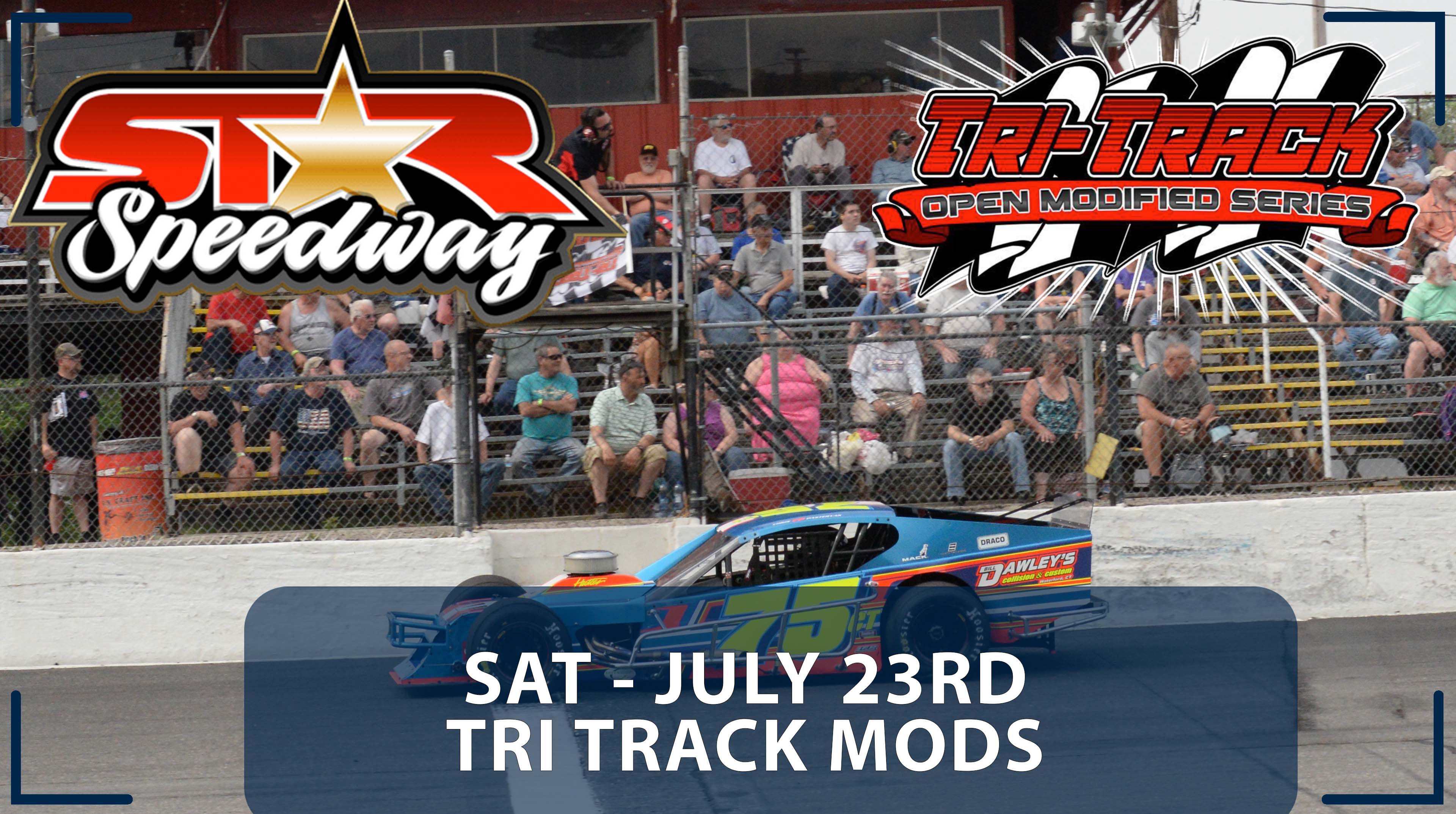 Replay - Tri-Track Modifieds at Star - 7.23.22