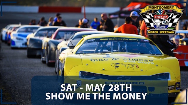 5.28.22 - Show Me The Money Series Memorial 100 at Montgomery 