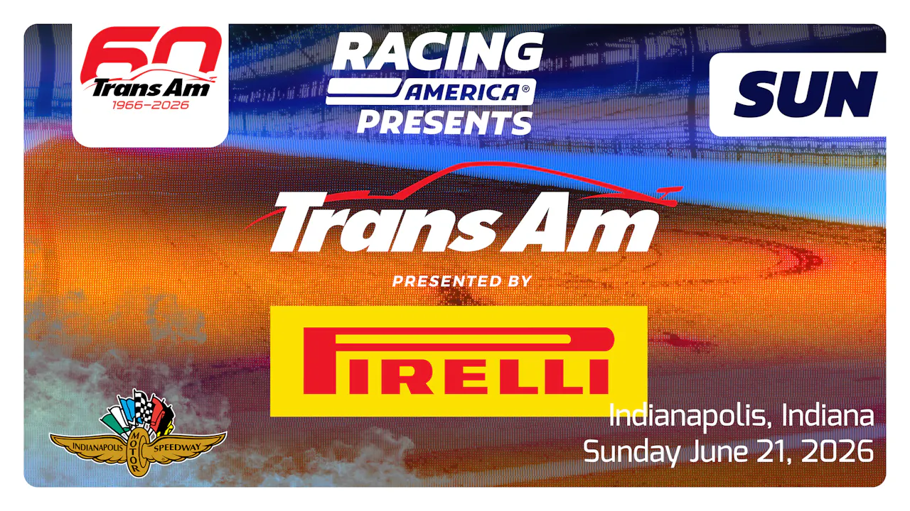 UNLOCKED 6.21.26 1:30 PM - Trans Am Series SUNDAY at Indianapolis Motor Speedway (IN)