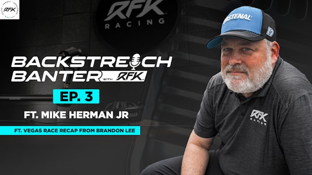 Backstretch Banter with RFK - Episode 3 ft. Mike Herman, Jr.
