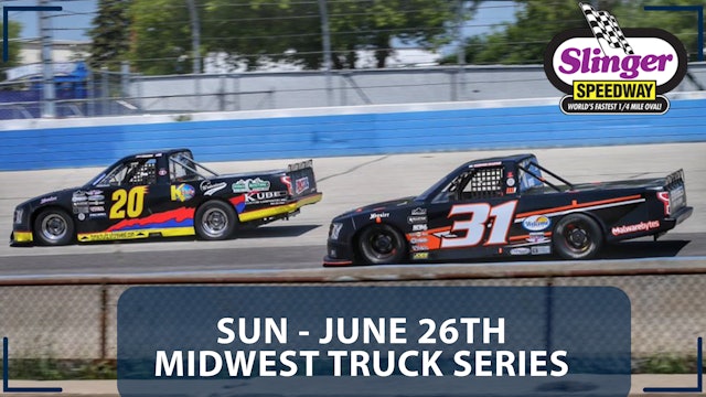 Replay - Midwest Truck Series at Slinger - 6.26.22