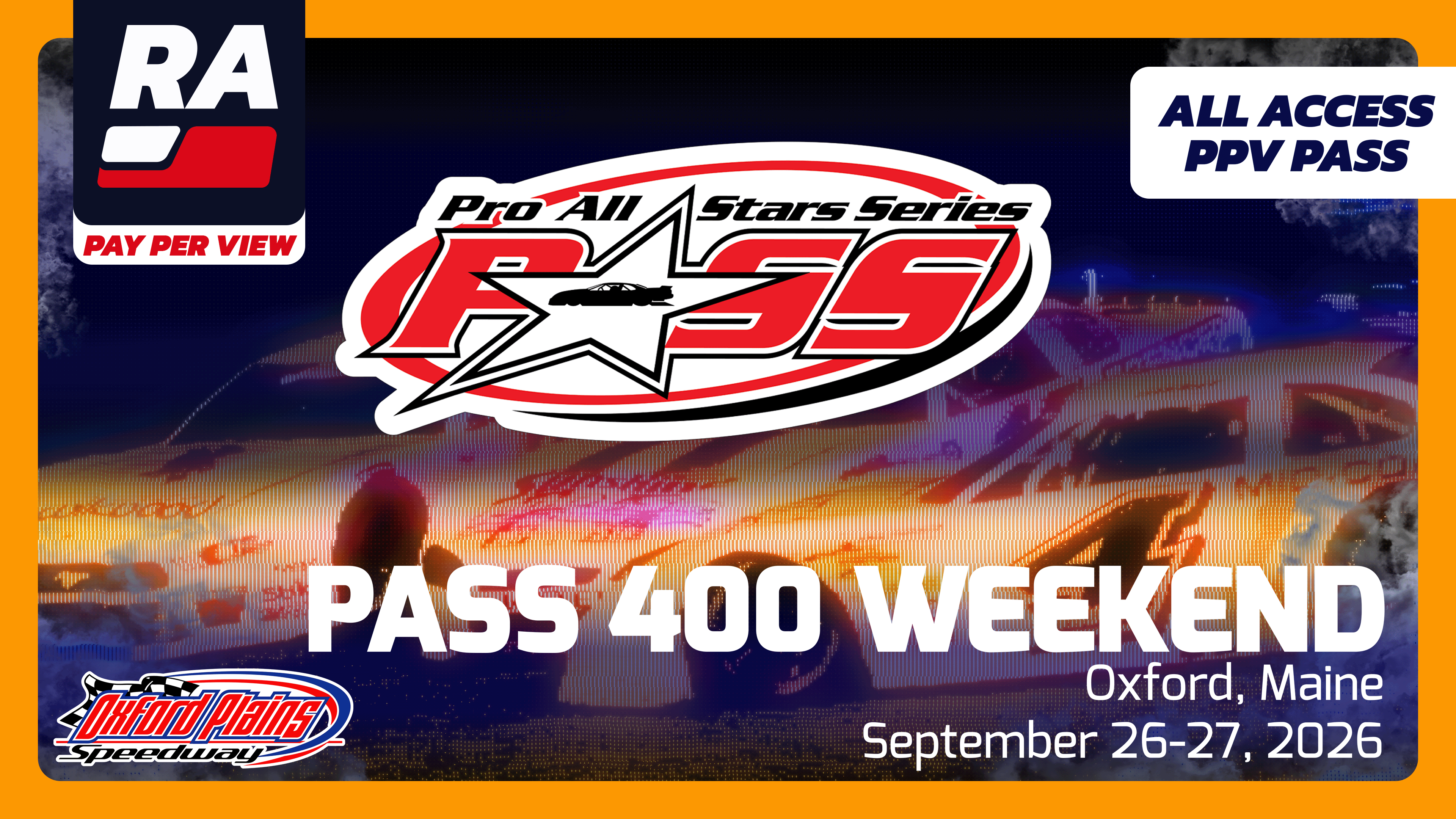 PPV - PASS 400 Weekend at Oxford Plains