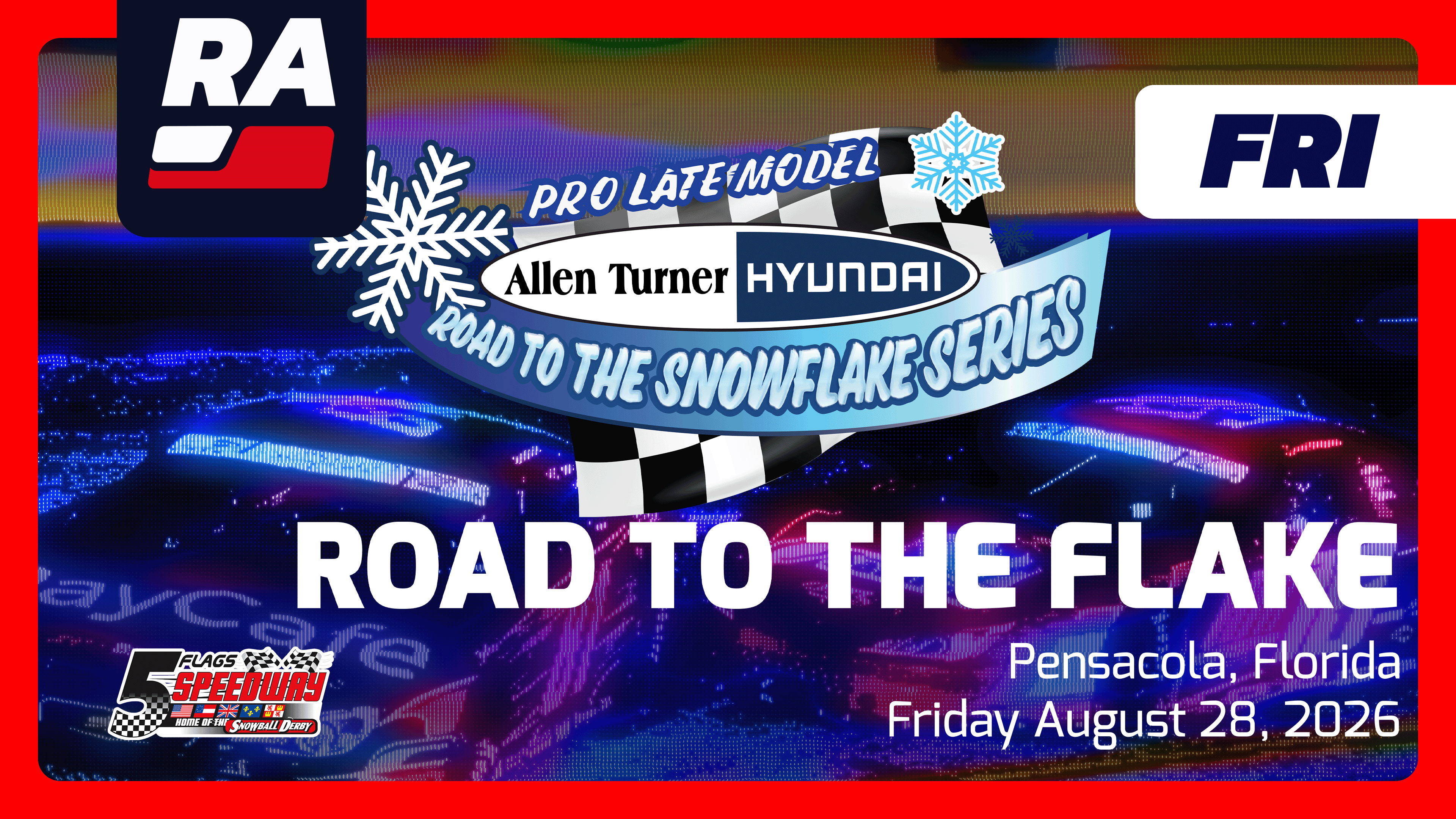SUB 8.28.26 - Road to the Snowflake #3 Pro Late Models at Five Flags (FL)