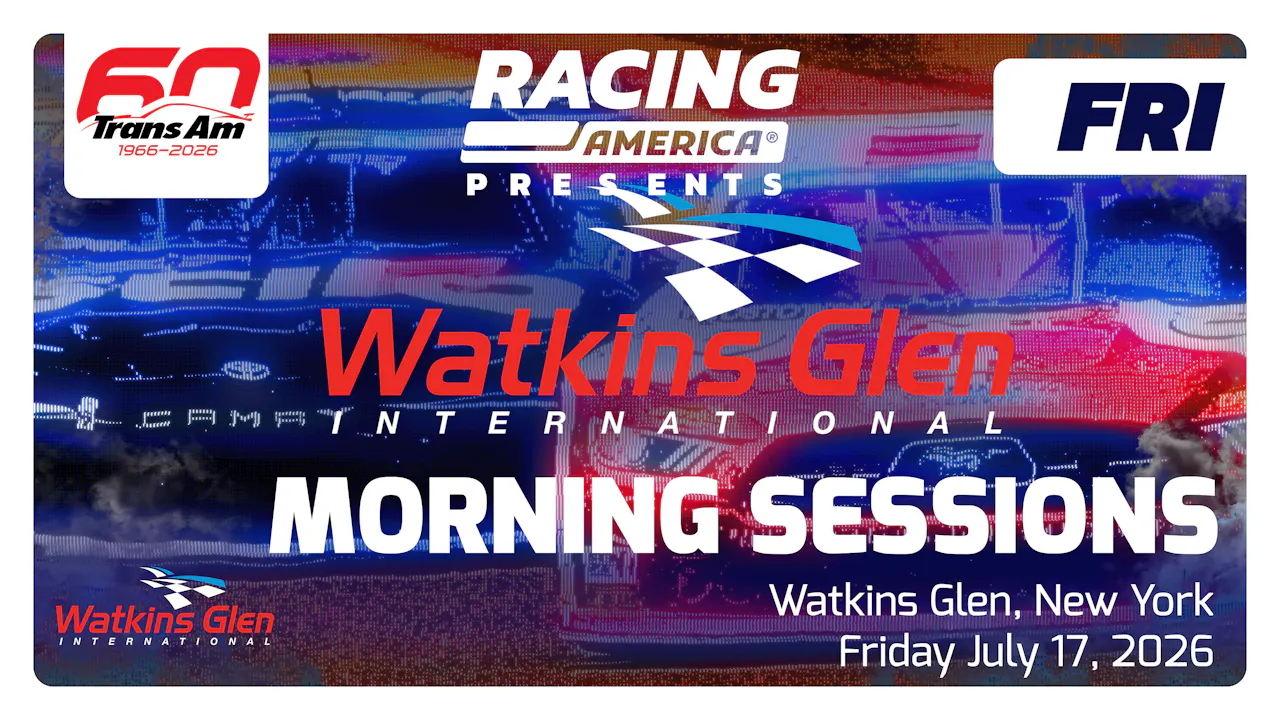 UNLOCKED 7.17.26 8:30 AM - Friday Morning Sessions at Watkins Glen (NY)