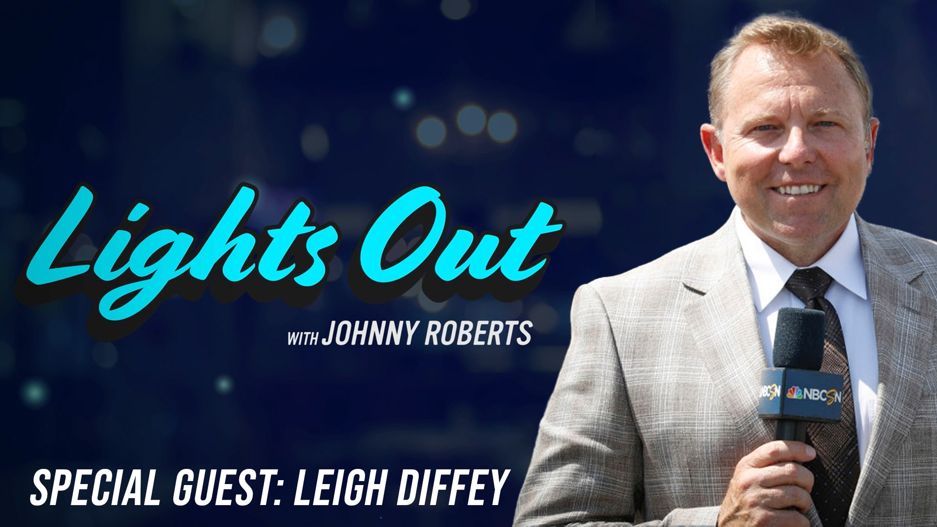 Lights Out w/ Leigh Diffey - Episode 10