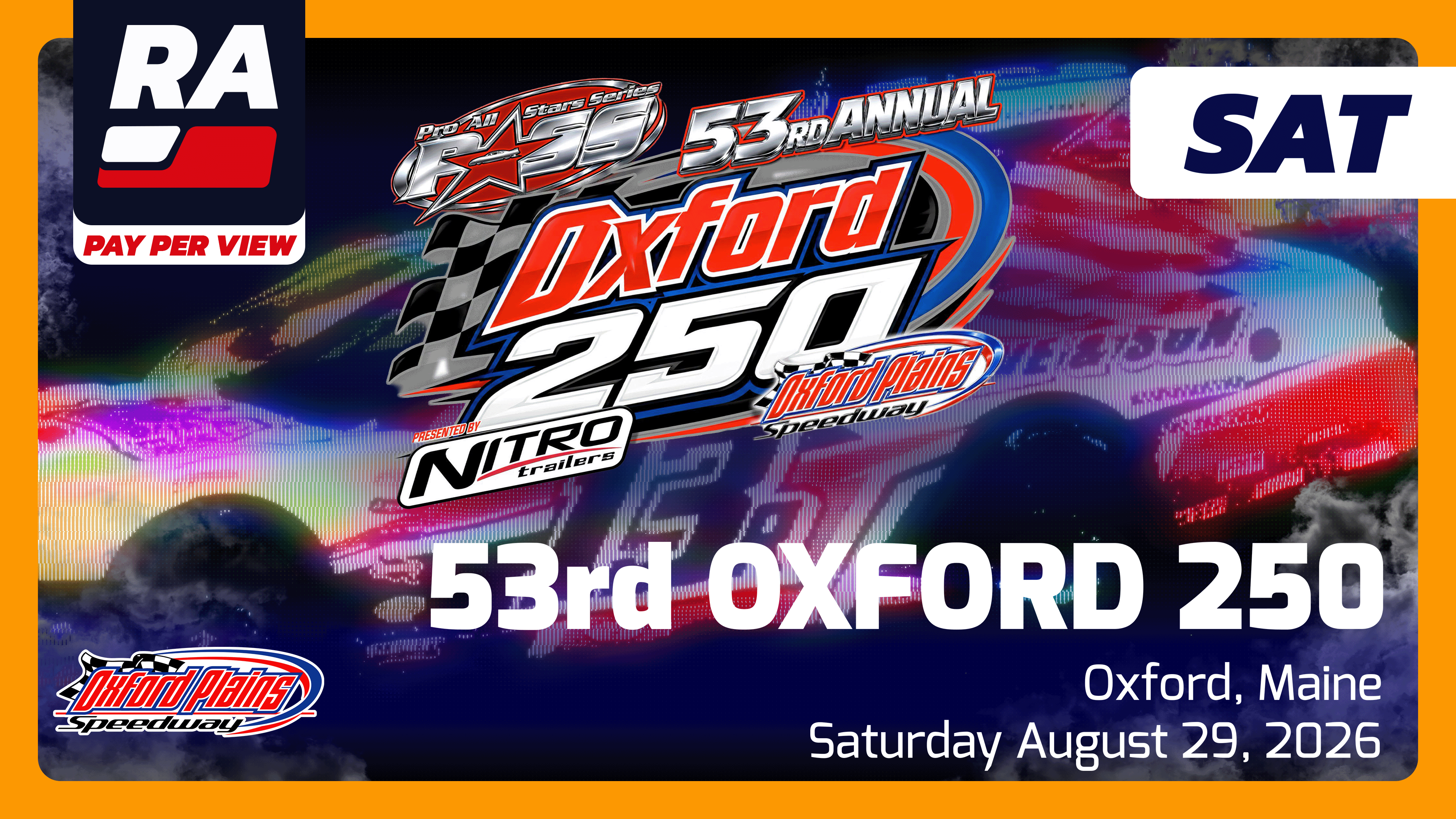PPV REPLAY - Oxford 250 SATURDAY at Oxford Plains (ME) - 8.29.26