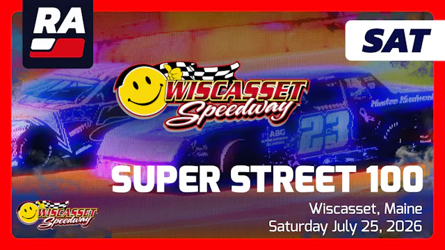 REPLAY Super Street 100 at Wiscasset ...