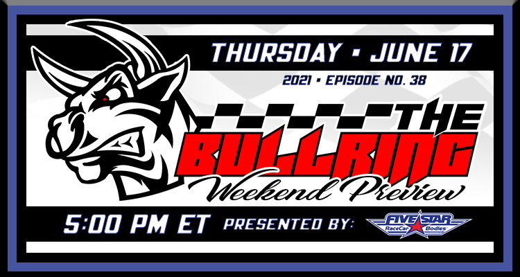 The Bullring Presented by Five Star - June 17, 2021