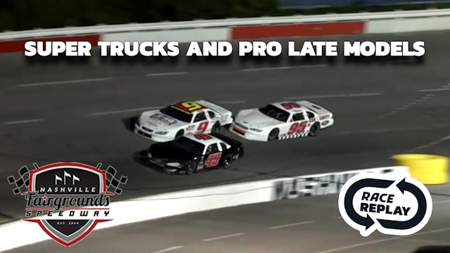 Race Replay: Super Trucks and Pro Late Models at Nashville (TN) - 4.15.23