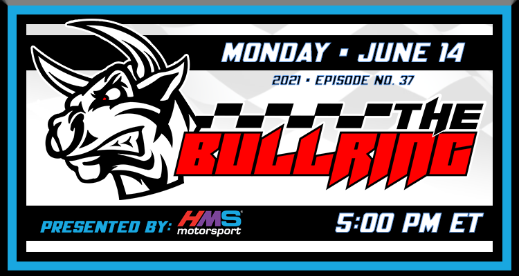 The Bullring Presented by HMS - June 14, 2021