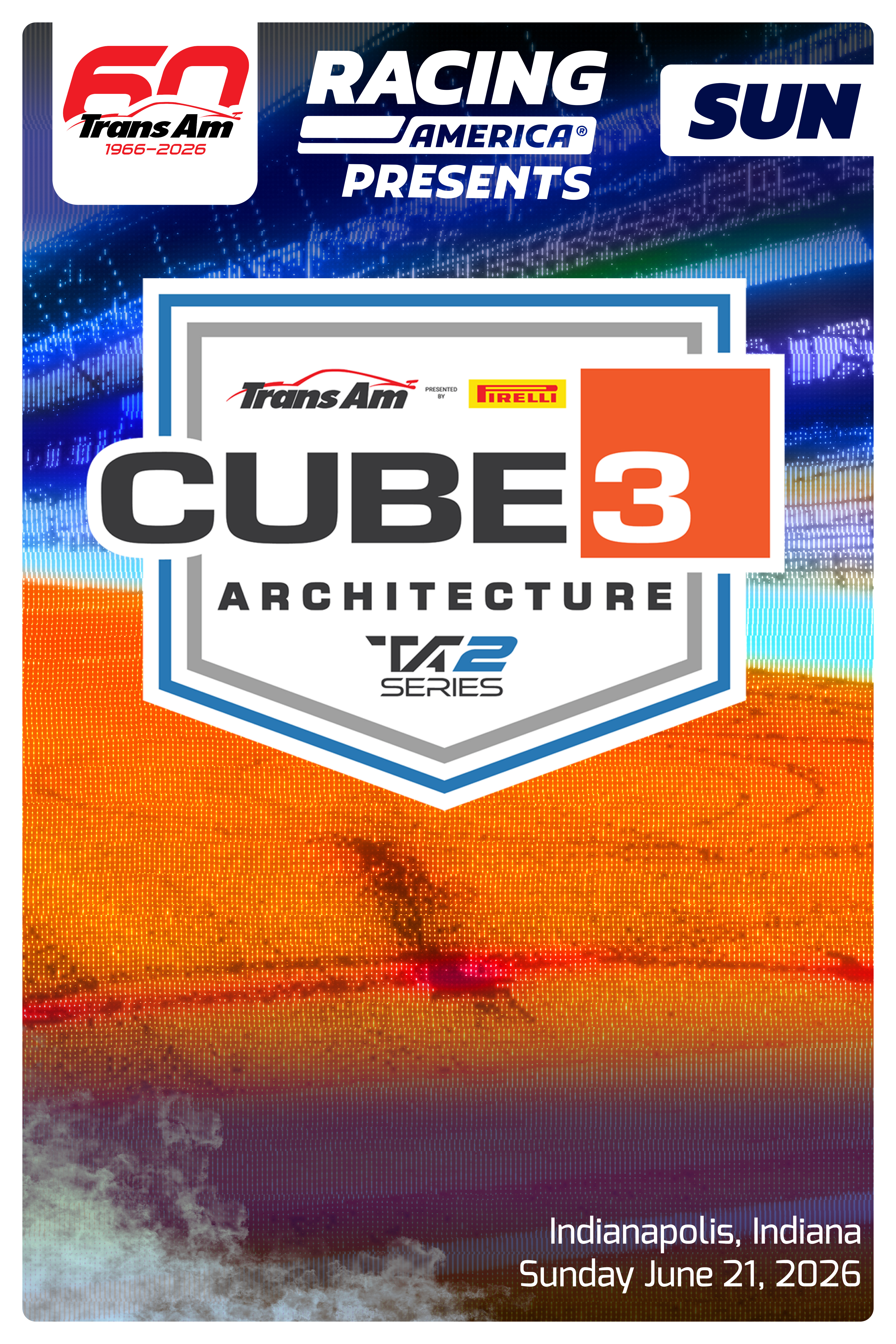 UNLOCKED 6.21.26 9:30 AM - CUBE3 Architecture TA2 Series at Indianapolis Motor Speedway (IN)