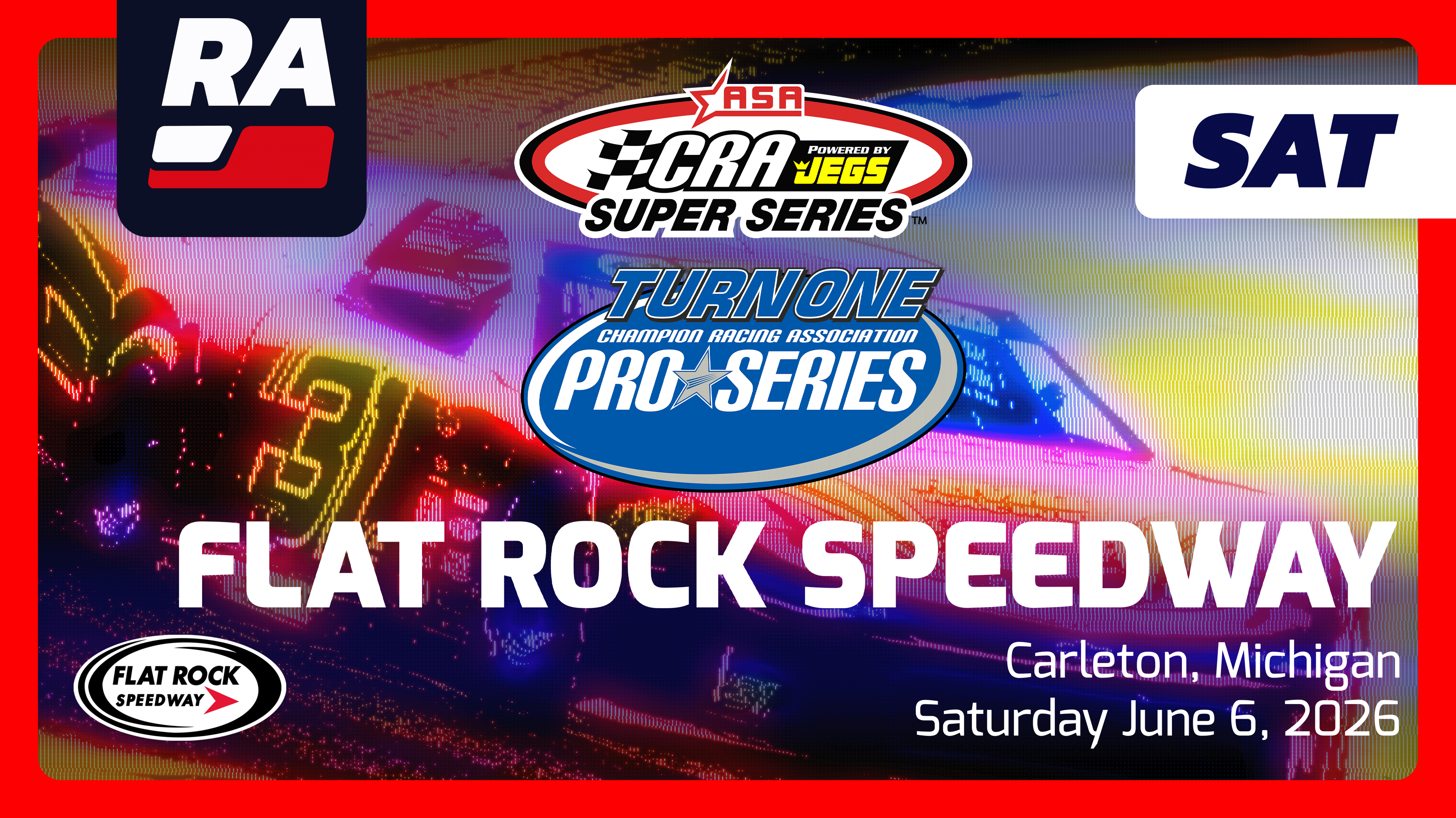 SUB 6.6.26 - CRA Super Series / Pro Late Model Series at Flat Rock (MI)