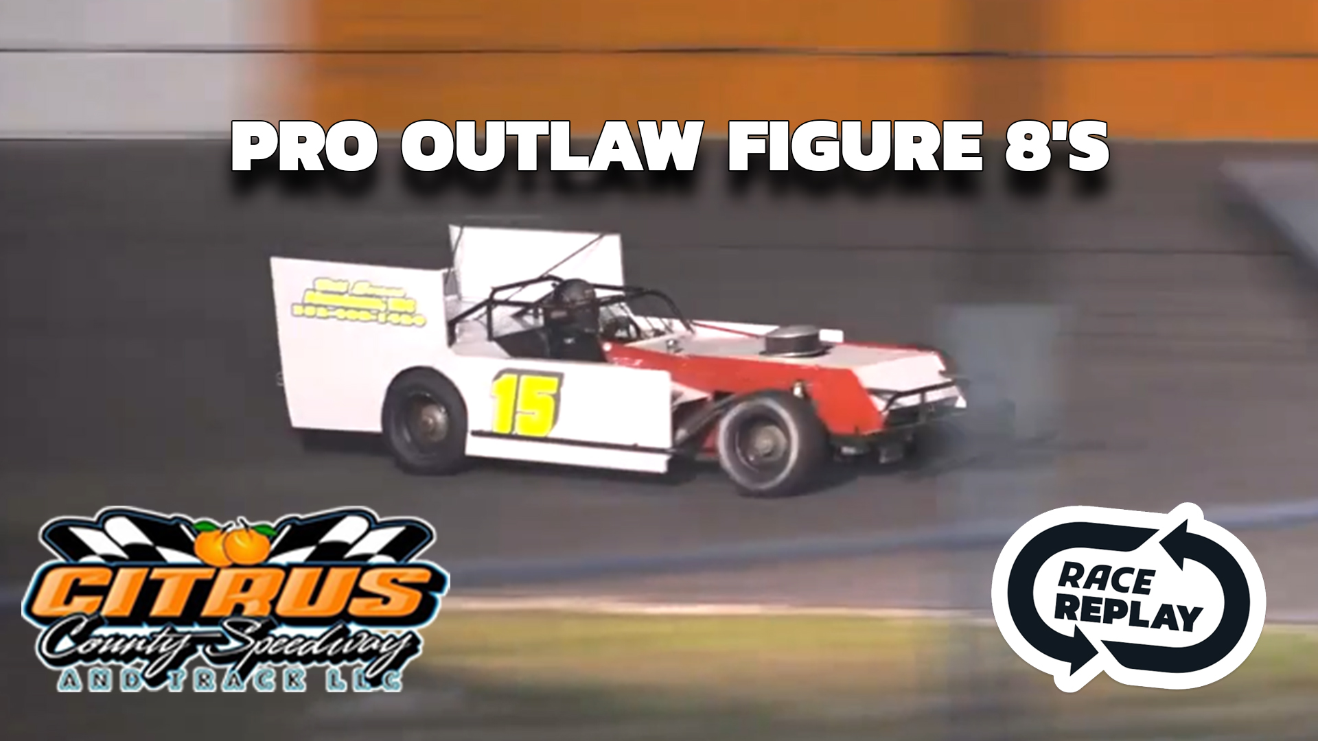 Race Replay: Pro Outlaw Figure 8's at Citrus - 4.22.23