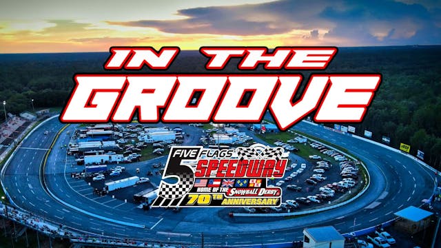In The Groove from 5 Flags Speedway -...