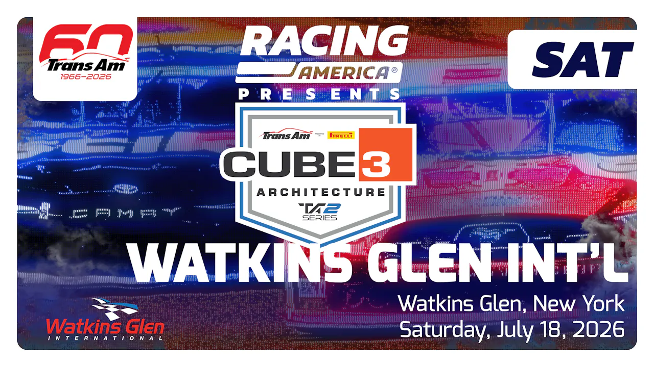 UNLOCKED 7.18.26 1:20 PM - Trans Am CUBE 3 ARCHITECTURE TA2 Series at Watkins Glen (NY)