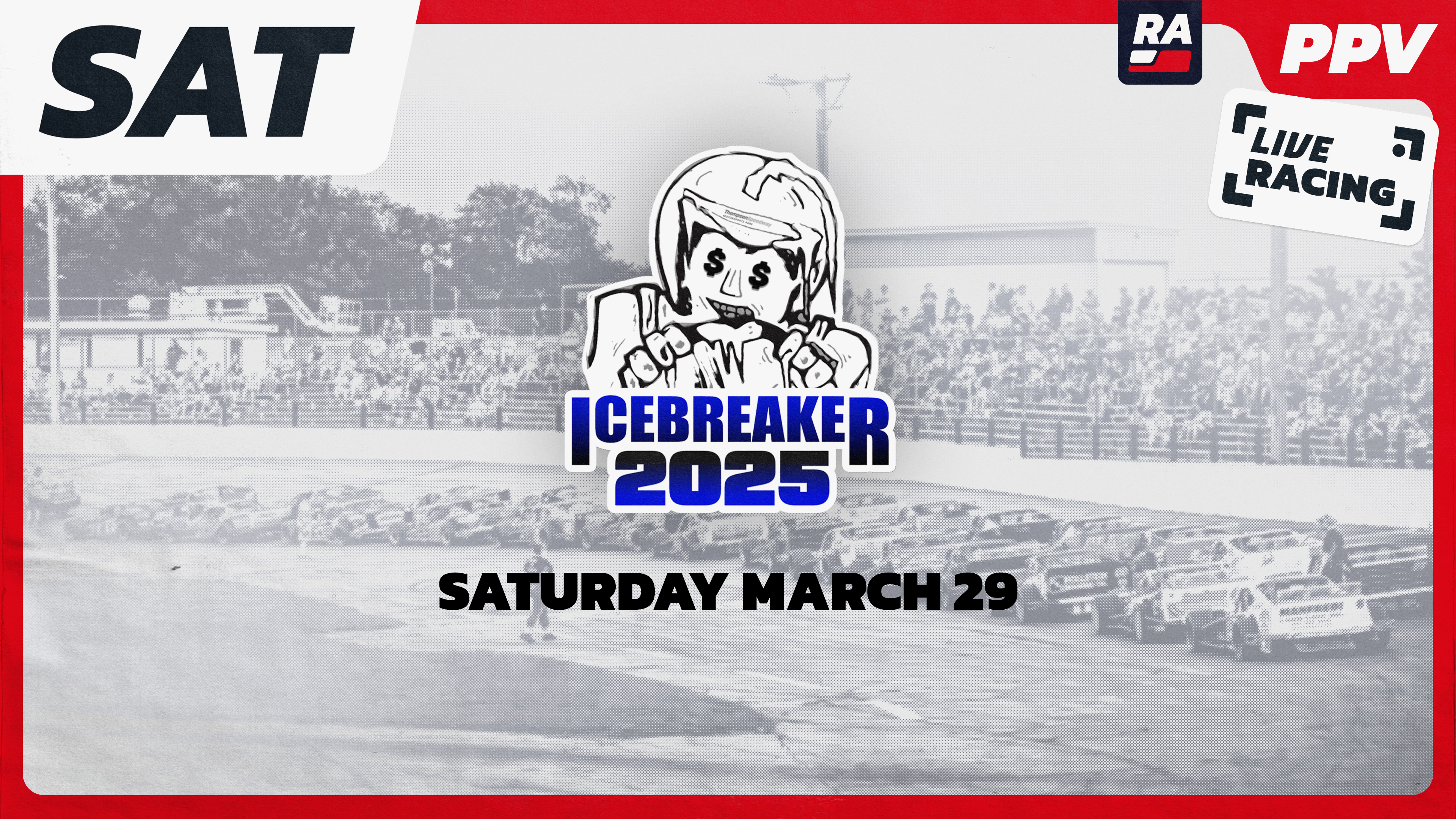 PPV REPLAY - Icebreaker Saturday at Thompson (CT) - 3.29.25