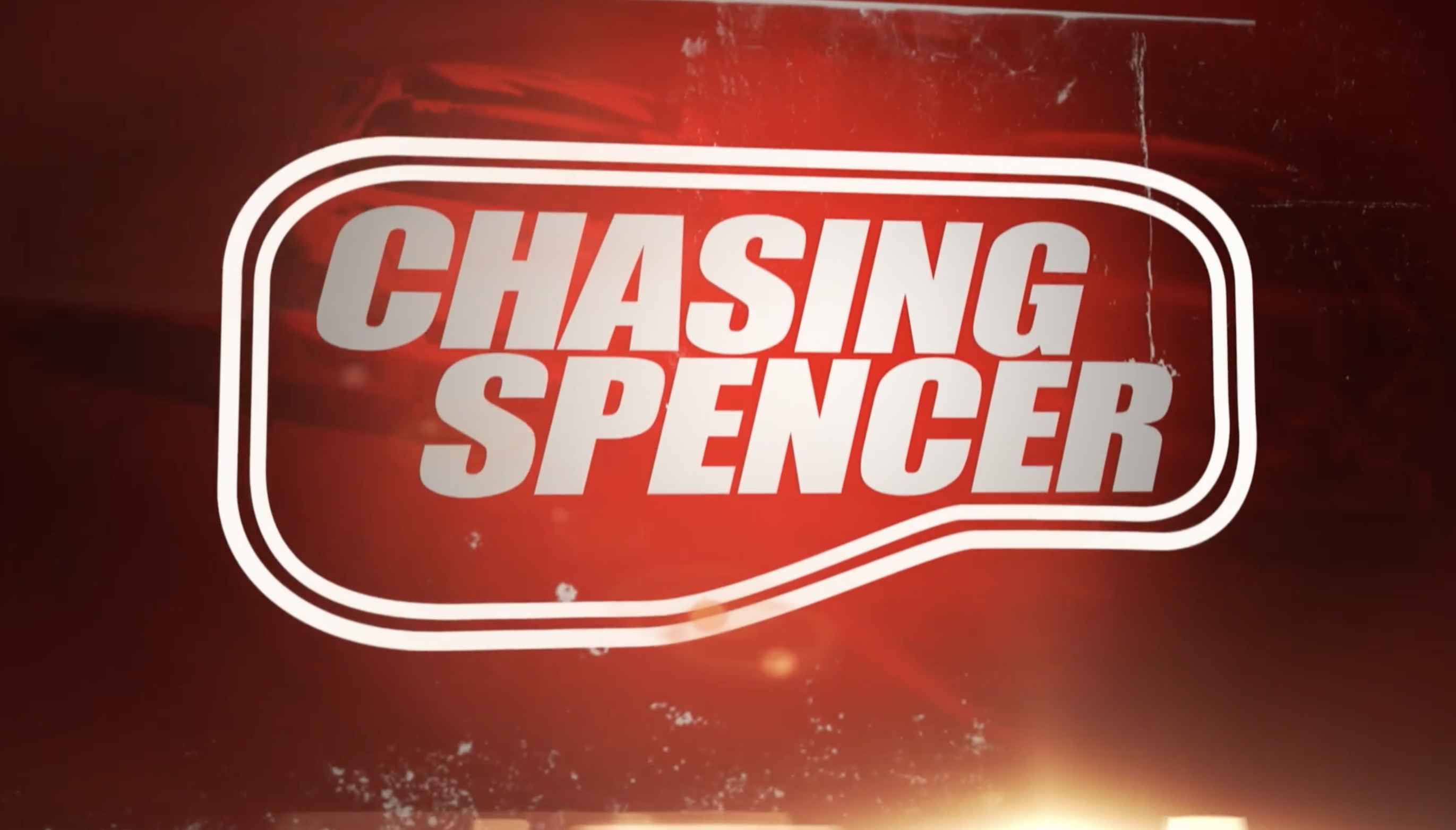 Chasing Spencer