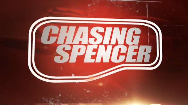 Chasing Spencer