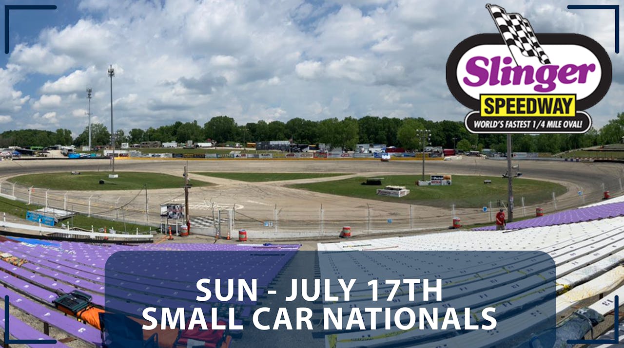Replay Small Car Nationals at Slinger 7.17.22 Racing America A